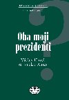 Oba moji prezidenti - Emanuel Mandler 
