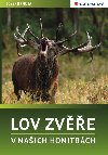 Lov zve v naich honitbch - Josef Drmota 
