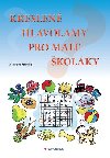 Kreslen hlavolamy pro mal kolky - Miroslava Kubiov 