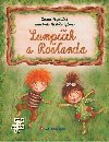 Lumpíček a Rošťanda - Zuzana Pospíšilová , Zuzana Pospíšilová Markéta Vydrová 