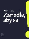 Zariate, aby sa - Peter Druska 