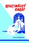 Ruskymck obrat - Ivana mejdov 