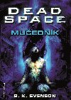 Dead Space - Muednk - B. K. Evenson 