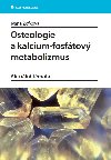 Osteologie a kalcium-fosftov metabolizmus - Ivana ofkov 