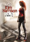 Hodn, zl a nemrtv - Kim Harrison 