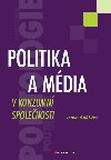 Politika a mdia v konzumn spolenosti - Vlastimil Rika 