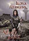 Magie zabj - Ilona Andrews 