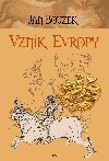 Vznik Evropy - Prof., PhDr. Jan Bouzek DrSc. 