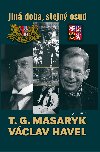 T. G. Masaryk a Vclav Havel - Jan Bauer 
