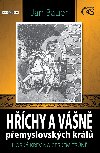 Hchy a vn pemyslovskch krl - Jan Bauer 