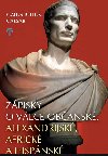 Zpisky o vlce obansk, alexandrijsk, africk a hispnsk - Gaius Iulius Caesar 
