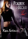 Polibek hchu - Keri Arthur 