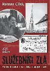 Sluebnci zla - Roman Clek 