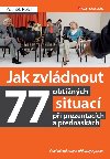 Jak zvládnout 77 obtížných situací při prezentacích a přednáškách - Zdeněk Helcl 