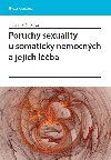 Poruchy sexuality u somaticky nemocnch a jejich lba - Tana rmkov 