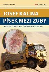 Josef Kalina: Psek mezi zuby - Dalibor Janek 