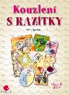 Kouzlen s raztky - Sylva porkov 