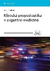 Klinick propedeutika v urgentn medicn - Viliam Dobi 