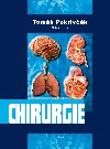 Chirurgie - a kolektiv , a kolektiv MUDr. Tomáš Pokrivčák 