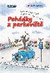 Pohdky z parkovit - Zuzana Pospilov , Zuzana Pospilov Michal Suina 