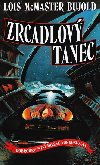 Zrcadlov tanec - Lois McMaster Bujold