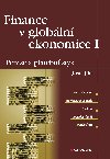 Finance v globln ekonomice I: Penze a platebn styk - Josef Jlek 
