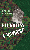 Klukoviny v mundru - Antonn Charouzek 