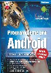 Programujeme pro Android - Miroslav Ujbnyai , Miroslav Ujbnyai Ji Vvr 