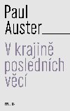 V krajin poslednch vc - Paul Auster 