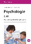 Psychologie 2. dl - Jarmila Kelnarov , Jarmila Kelnarov Eva Matjkov 