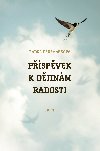 Pspvek k djinm radosti - Radka Denemarkov 