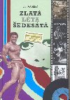 Zlat lta edest - Juraj ebo 