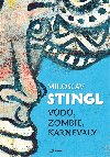 Vd, zombie, karnevaly - Miloslav Stingl 
