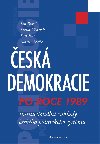 esk demokracie po roce 1989 - Jan Bure , Jan Bure Jakub Charvt , Jan Bure Jakub Charvt Petr Just , Jan Bure Jakub Charvt Petr Just Martin tefek 