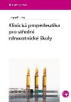 Klinick propedeutika pro stedn zdravotnick koly - Ilona Jelnkov 