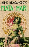 Mata Hari - Anne Braganceov 