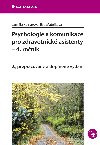 Psychologie a komunikace pro zdravotnick asistenty - 4. ronk - Jarmila Kelnarov , Jarmila Kelnarov Eva Matjkov 