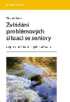 Zvldn problmovch situac se seniory - Marcela Hauke 