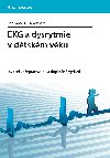 EKG a dysrytmie v dtskm vku - kolektiv a , kolektiv a Jan Janouek 
