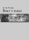 Roky v pekle - Jaroslav Michalka 