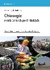 Chirurgie v extrmnch podmnkch - Marcel Hjek , Marcel Hjek kolektiv a 