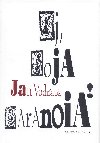 Ej, moja paranoia! - Jan Vodansk 