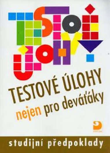 Testov lohy nejen pro devky - Jana Moravcov