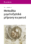 Metodika psychofyzick ppravy na porod - Martina Bakov 
