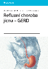 Refluxn choroba jcnu - GERD - kolektiv a , kolektiv a Marcelo F. Vela , kolektiv a Marcelo F. Vela Joel E. Richter , kolektiv a Marcelo F. Vela Joel E. Richter John E. Pandolfino 