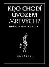 Kdo chod vozem mrtvch? - Adam Kadmon 