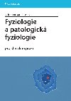Fyziologie a patologick fyziologie - Richard Rokyta , Richard Rokyta kolektiv a 