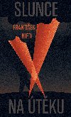Slunce na tku - Frantiek Niedl 