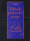 Zklady praktick magie - Grard Encausse-Papus 