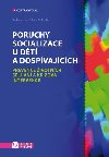 Poruchy socializace u dt a dospvajcch - kolektiv a , kolektiv a Richard Jedlika 